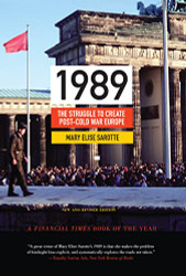 1989: The Struggle to Create Post-Cold War Europe