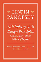 Michelangelo's Design Principles Particularly in Relation to Those