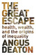 Great Escape: Health Wealth and the Origins of Inequality