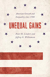 Unequal Gains: American Growth and Inequality since 1700