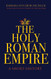 Holy Roman Empire: A Short History