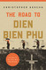 Road to Dien Bien Phu