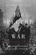 Spectre of War: International Communism and the Origins of World