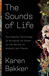 Sounds of Life: How Digital Technology Is Bringing Us Closer