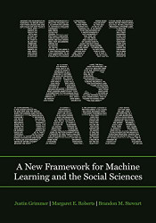 Text as Data: A New Framework for Machine Learning and the Social