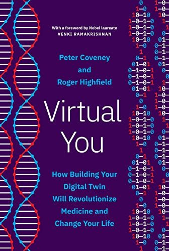 Virtual You: How Building Your Digital Twin Will Revolutionize