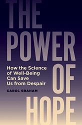 Power of Hope: How the Science of Well-Being Can Save Us from