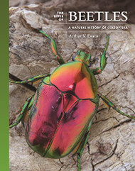 Lives of Beetles: A Natural History of Coleoptera