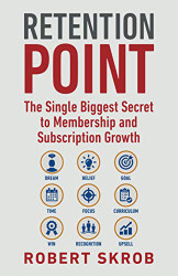 Retention Point: The Single Biggest Secret to Membership