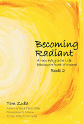 Becoming Radiant: A New Way to Do Life following the death of a