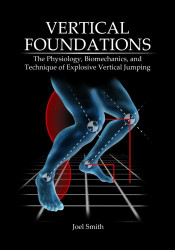 Vertical Foundations: The Physiology Biomechanics and Technique