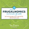 Frugalnomics Survival Guide
