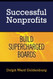 Successful Nonprofits Build Supercharged Boards