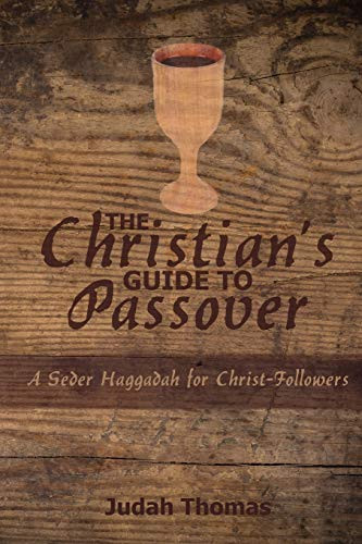 Christian's Guide to Passover