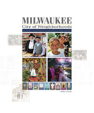 Milwaukee: City of Neighborhoods