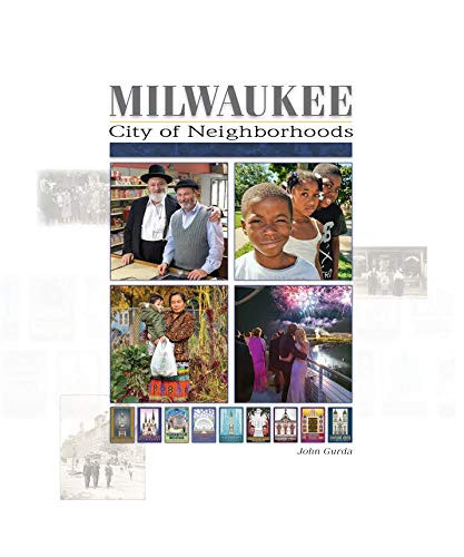Milwaukee: City of Neighborhoods