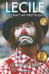 Lecile: This Ain't My First Rodeo