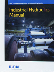 Industrial Hydraulics Manual Your Comprehensive Guide to Industrial