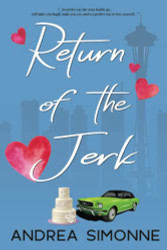 Return of the Jerk (Sweet Life in Seattle)