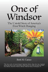 One of Windsor: The Untold Story of America's First Witch Hanging