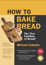 How To Bake Bread: The Five Families of Bread