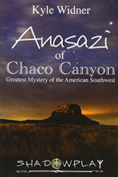 Anasazi of Chaco Canyon