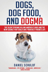 Dogs Dog Food and Dogma