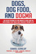 Dogs Dog Food and Dogma