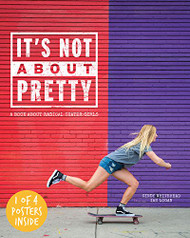 It's Not About Pretty