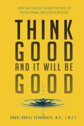 Think Good and It Will Be Good