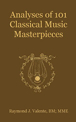 Analyses of 101 Classical Music Masterpieces