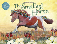 Smallest Horse ~ A Children's Picture Book About Discovering Your