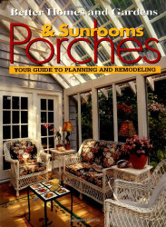 Porches & Sunrooms: Your Guide to Planning and Remodeling