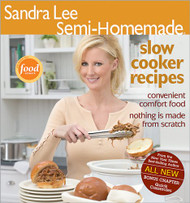 Semi-Homemade Slow Cooker Recipes (Sandra Lee Semi-homemade)