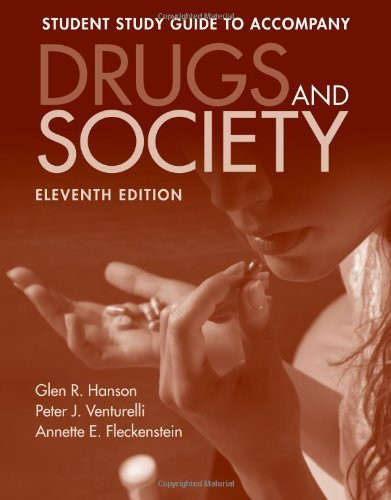 Drugs And Society Student Study Guide