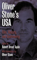 Oliver Stone's USA: Film History and Controversy