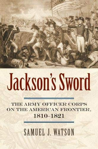 Jackson's Sword: The Army Officer Corps on the American Frontier