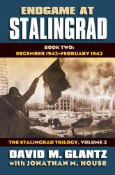 Endgame at Stalingrad Volume 3