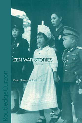 Zen War Stories (Routledge Critical Studies in Buddhism)