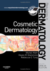 Cosmetic Dermatology: Requisites in Dermatology Series