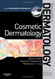 Cosmetic Dermatology: Requisites in Dermatology Series