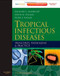Tropical Infectious Diseases: Principles Pathogens and Practice