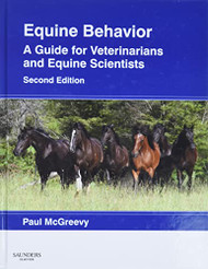Equine Behavior: A Guide for Veterinarians and Equine Scientists