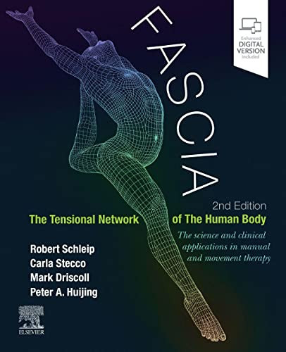 Fascia: The Tensional Network of the Human Body: The science