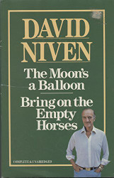 Moon's a Balloon / Bring on the Empty Horses