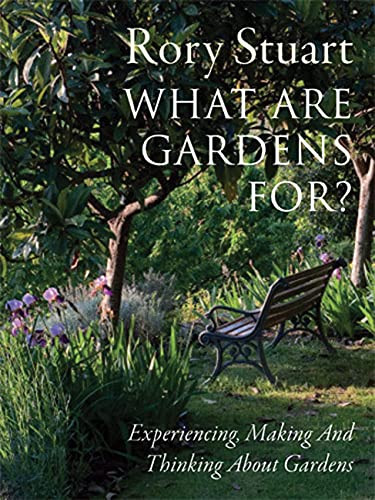 What Are Gardens For