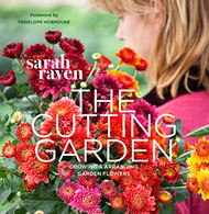 Cutting Garden: Growing and Arranging Garden Flowers