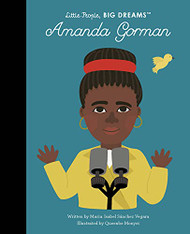 Amanda Gorman (Volume 75) (Little People BIG DREAMS 75)