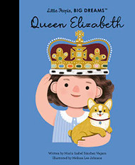 Queen Elizabeth (Volume 87) (Little People BIG DREAMS 88)