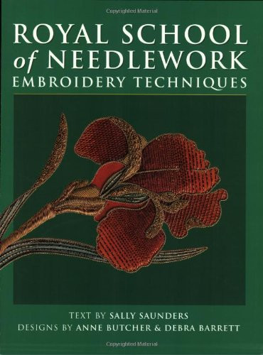 Royal School of Needlework Embroidery Techniques